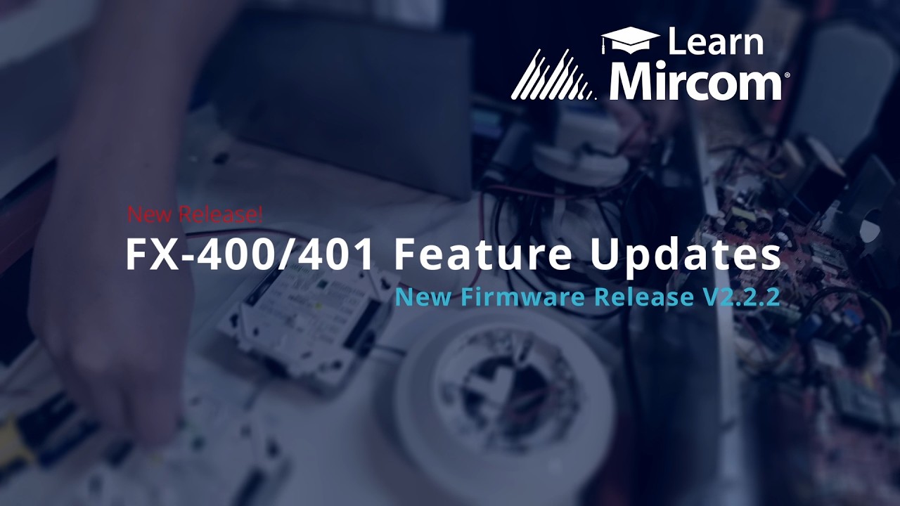 Mircom FX-400/FX-401 Firmware V2.2.2: CO Compliance & Panel Changes