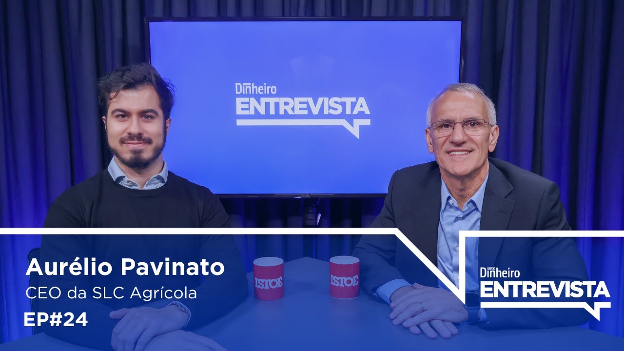 Aurélio Pavinato, CEO da SLC Agrícola #slce3 | Dinheiro Entrevista