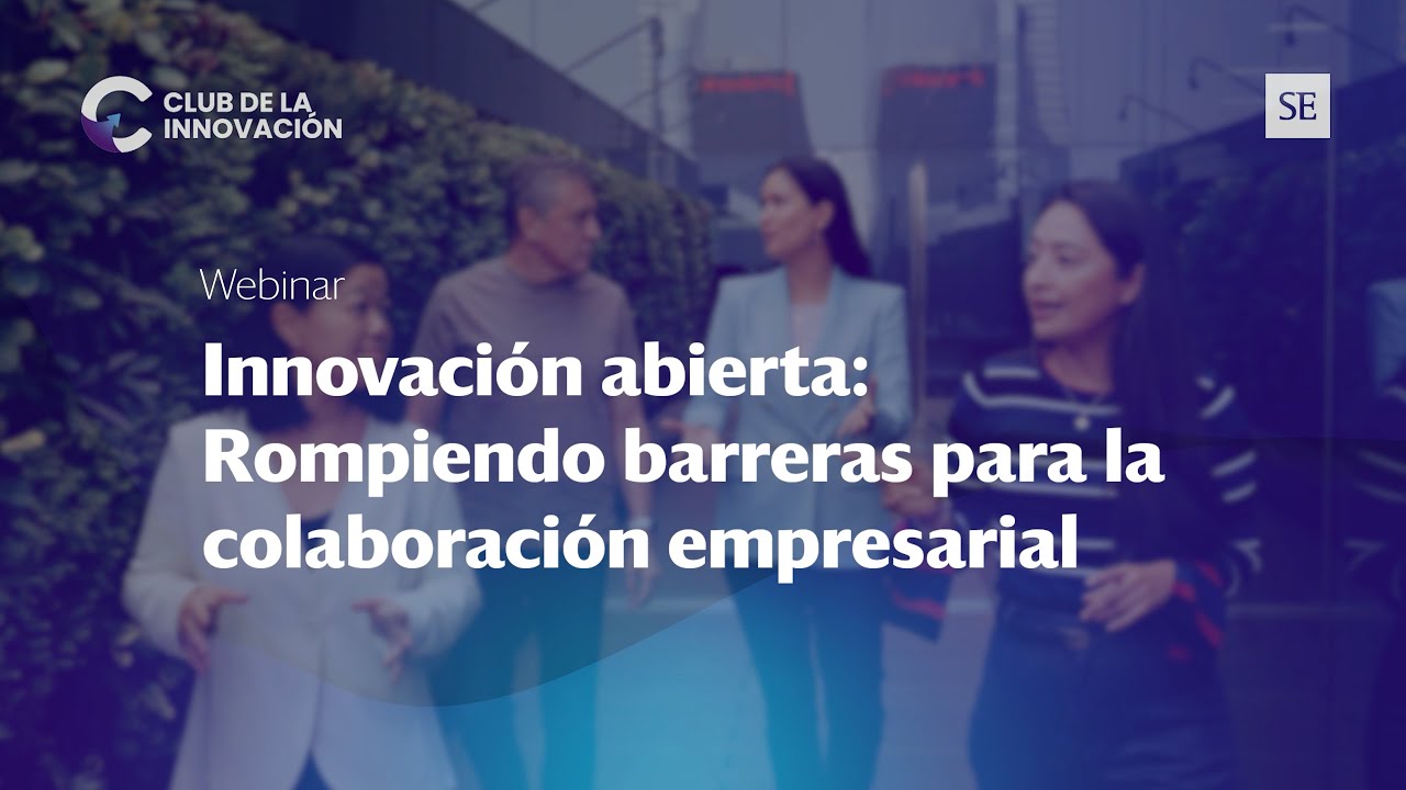 Innovación abierta: rompiendo barreras para la colaboración empresarial
