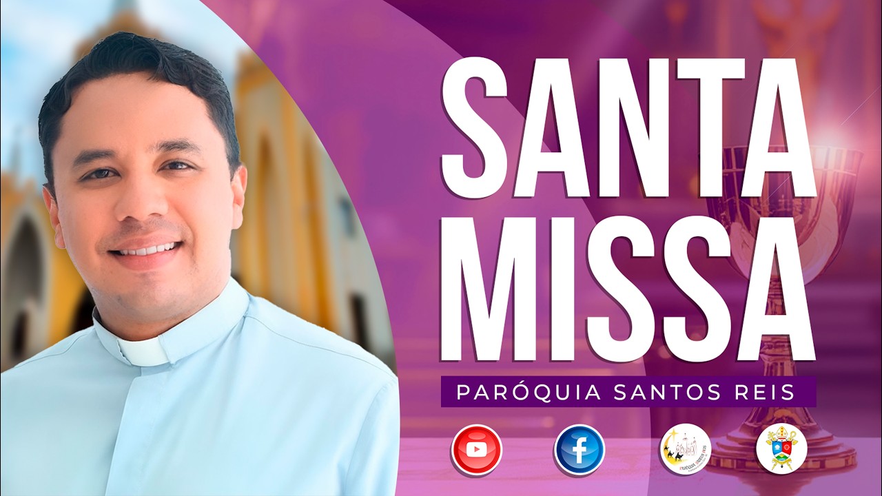 Santa Missa  - 08/03/2026 - 19h - Padre Wagner Eduardo - Paróquia Santos Reis