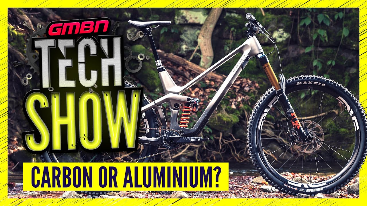 Carbon Or Aluminium, Which Is Better? Plus New DH & Enduro Bikes From Prime | GMBN Tech Show Ep. 173