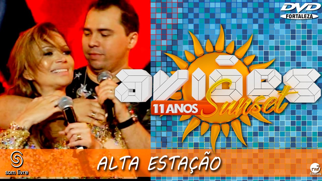Xand Avião - Aviões do Forró - DVD Sun Set 11 anos - ALTA ESTAÇÃO