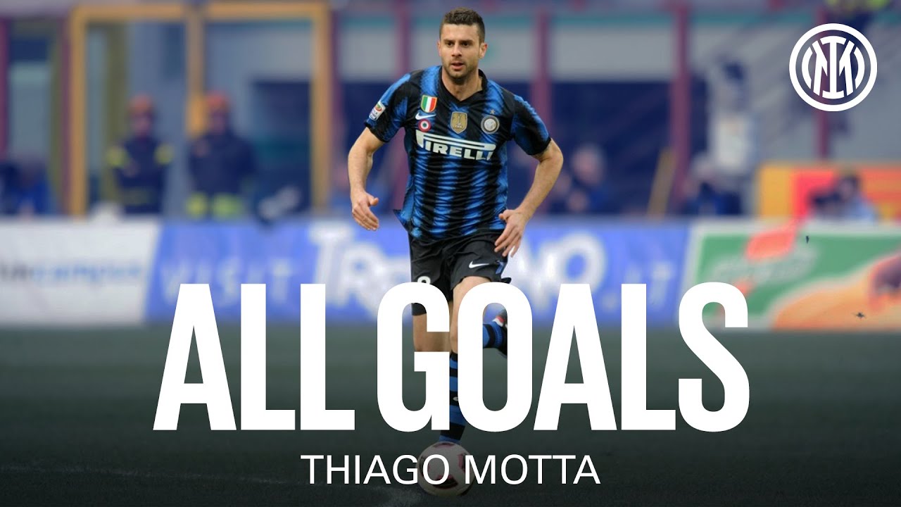 ALL THIAGO MOTTA‘S GOALS ⚽🖤💙🇧🇷🇮🇹