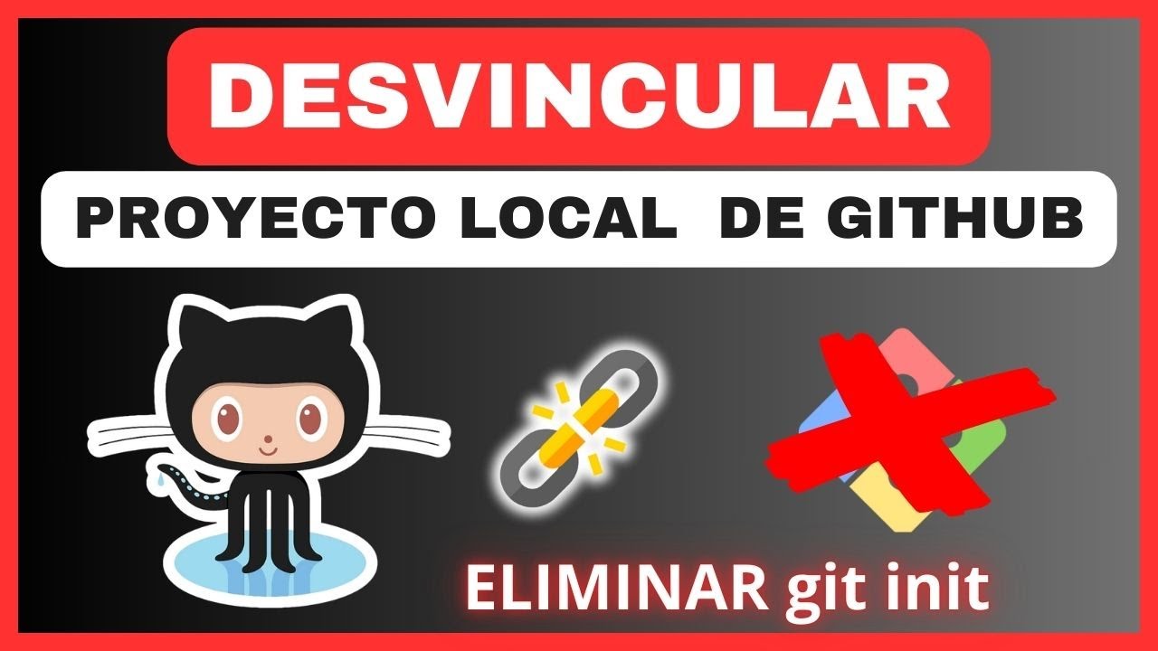 ✅ Como DESVINCULAR un Proyecto de Github F&aacute;cil y R&aacute;pido ⛓️&zwj;💥