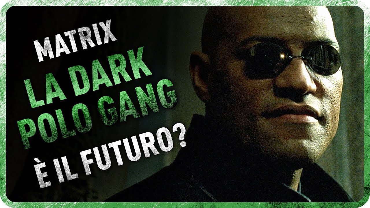 MATRIX - LA DARK POLO GANG È IL FUTURO?