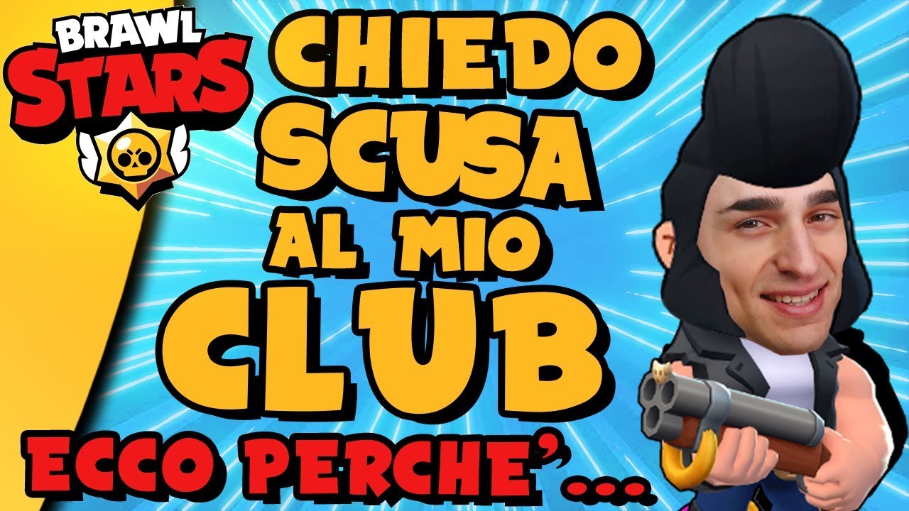 CHIEDO SCUSA AL MIO CLUB! Ecco perchè.... - Brawl Stars Ita