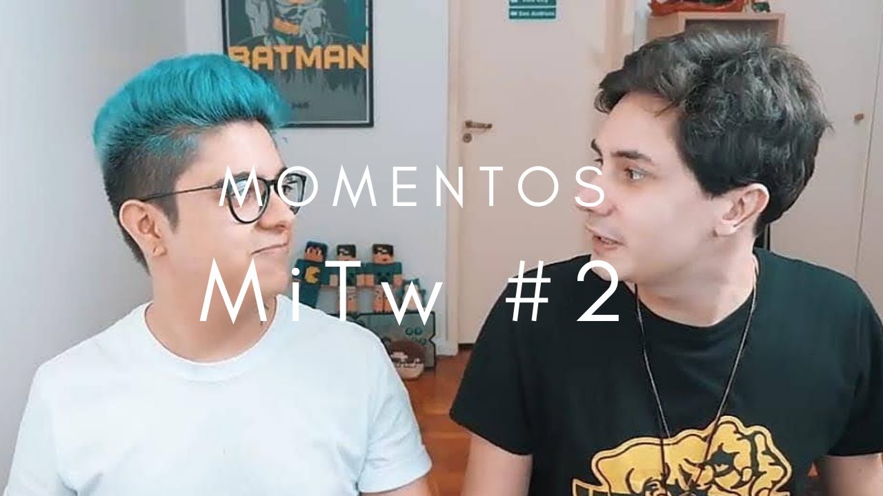 Momentos MiTw #2