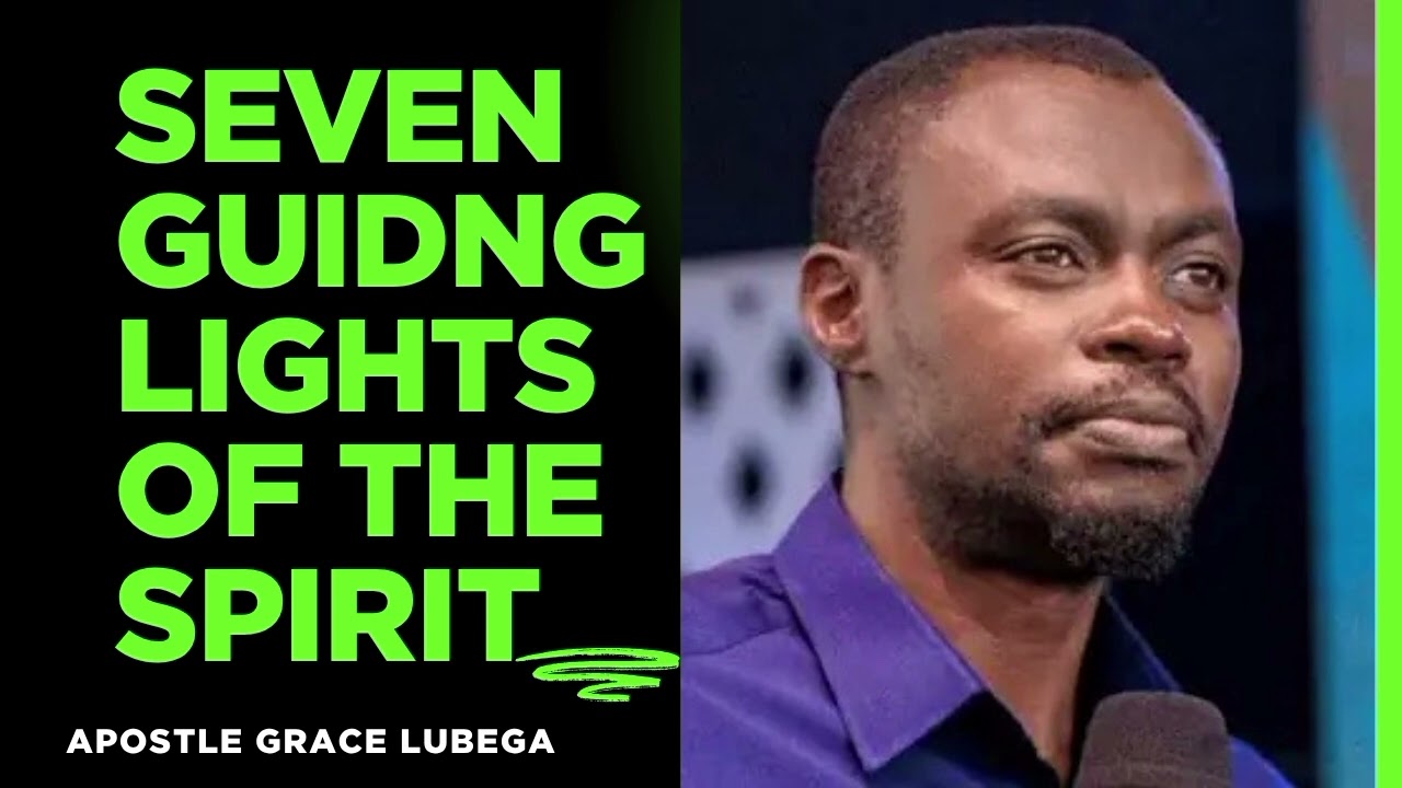 7 Guiding Lights of the Spirit|How to confirm God has spoken|Apostle Grace Lubega