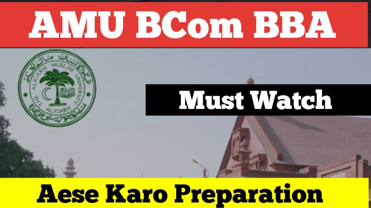 Aligarh 🏆 Muslim University AMU BCOM | AMU BBA Entrance | AMU BCom 2026 | Most Important for AMU BBA