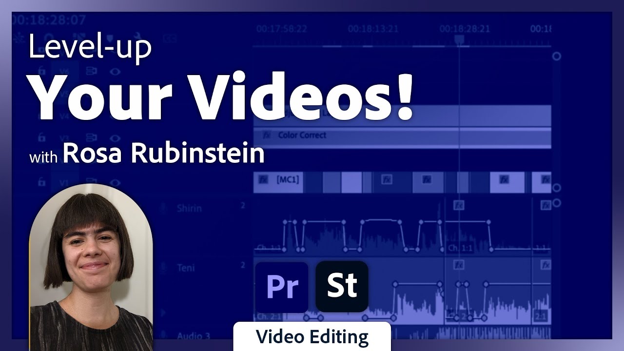 Practice Your Video Editing with Adobe Stock in Premiere Pro with Rosa Rubinstein
