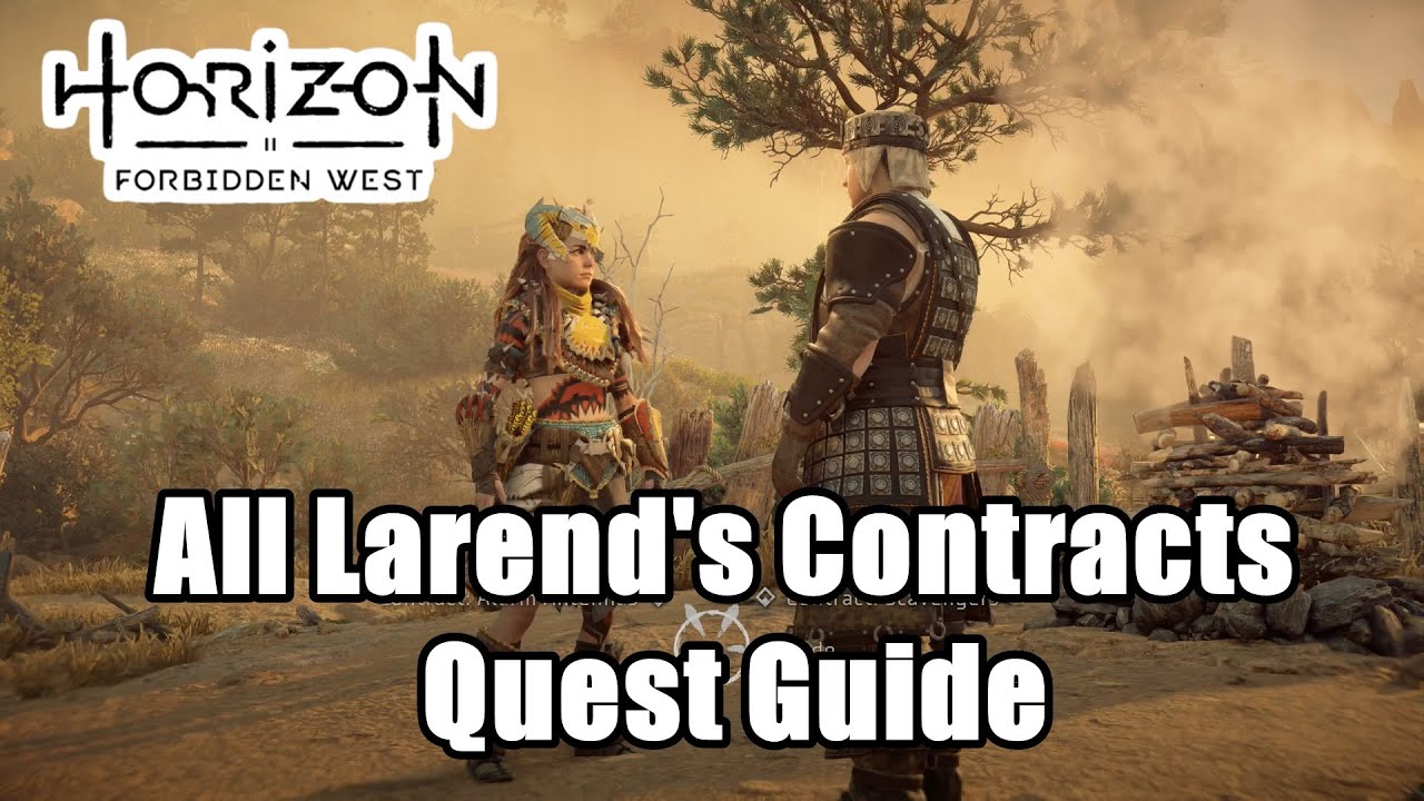 Horizon Forbidden West : All Larend's Contracts Quest Guide