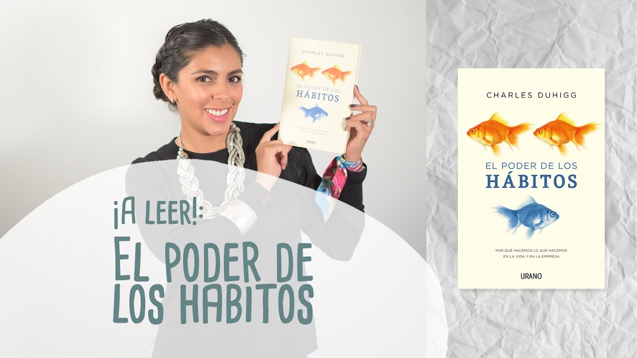 El Poder de los hábitos - Recomendación de libro - Renata Roa