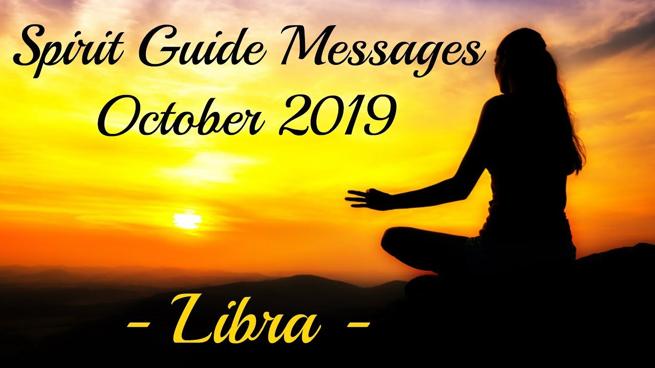 Libra ~ Karma completion & soulmate connections! ~ October Spirit Guide Messages