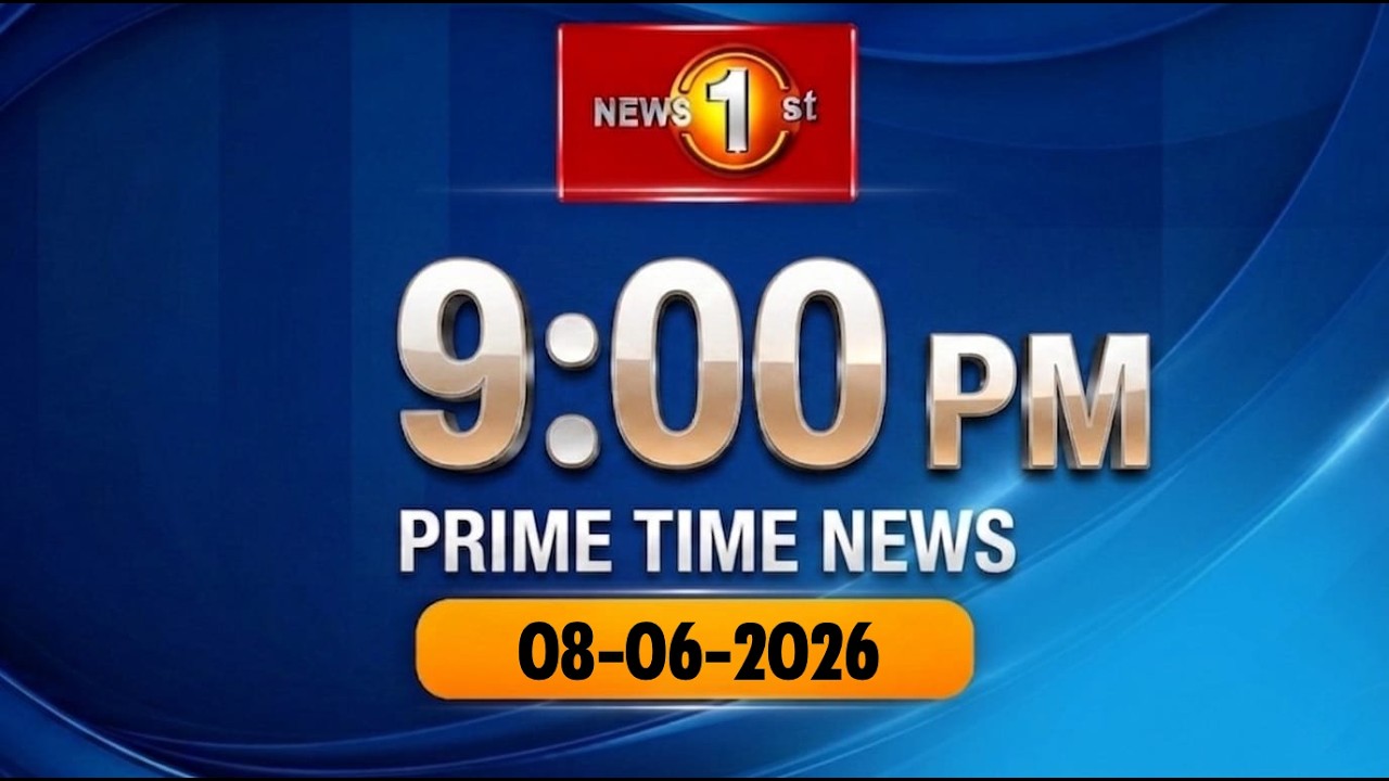 News 1st: Prime Time English News - 9 PM | (08-06-2026)