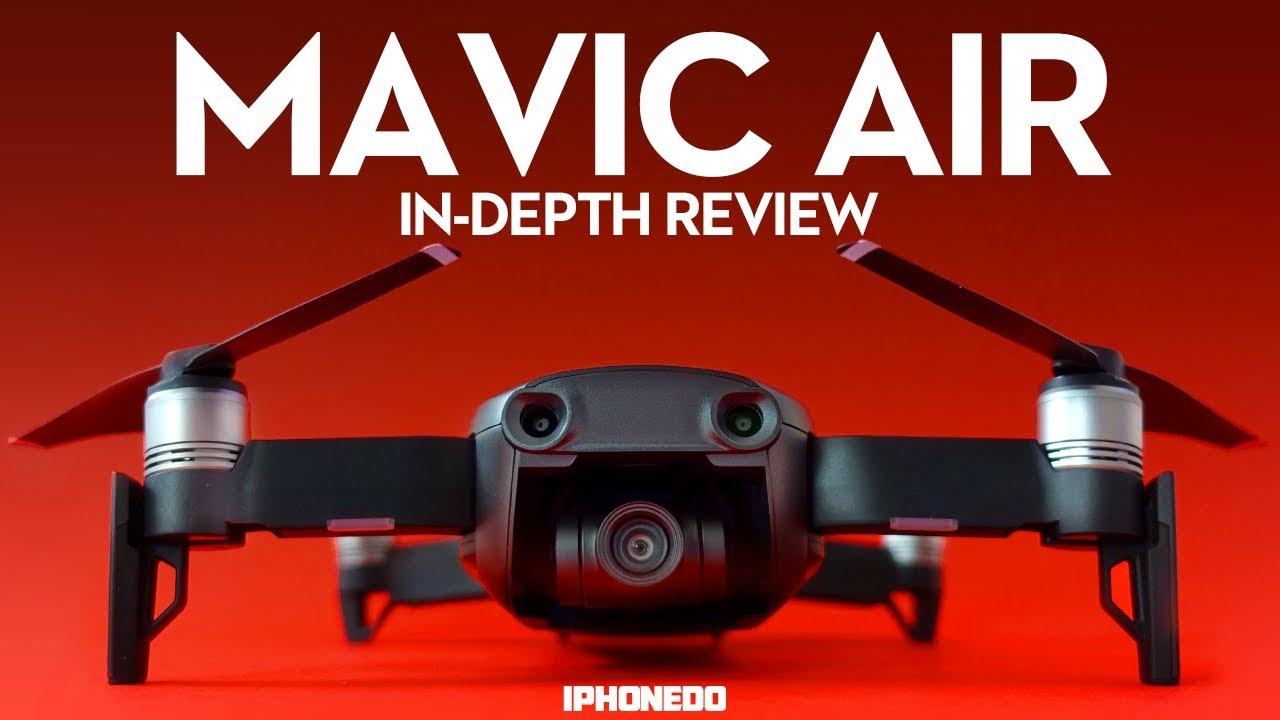 DJI Mavic Air — In-Depth Review Part 1/2