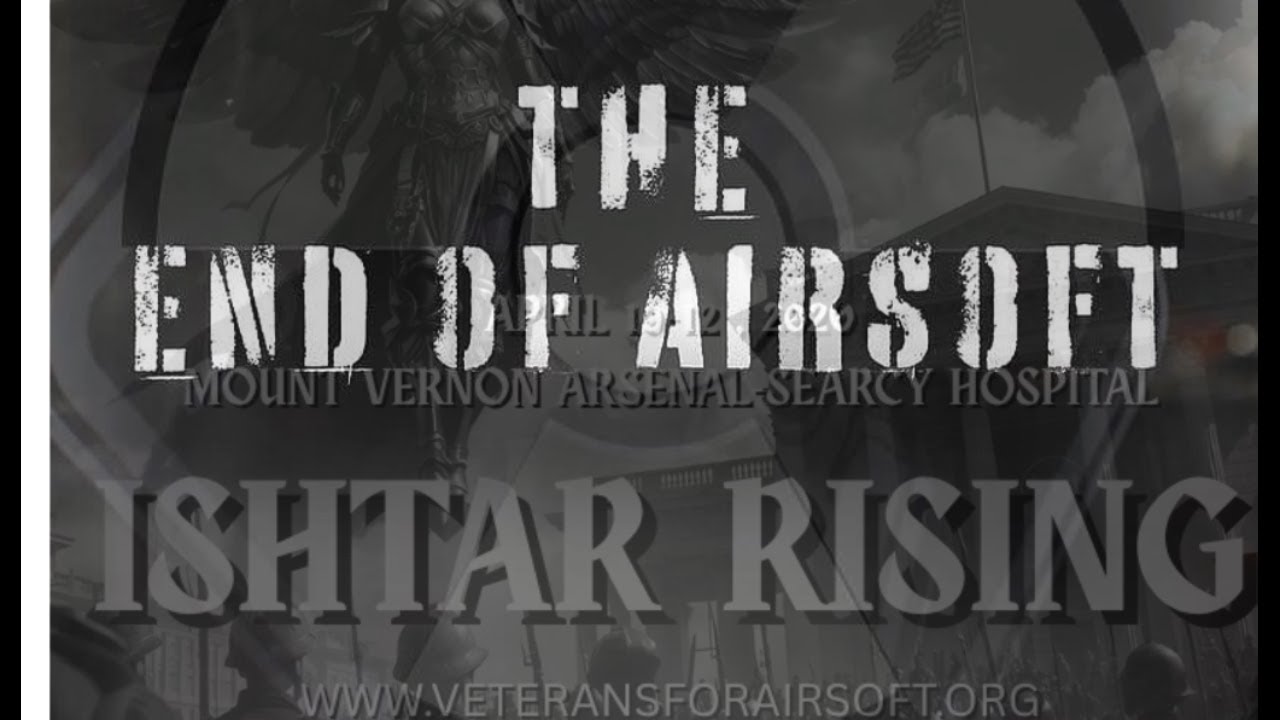 DEO Presents: The End of Airsoft Episode #84 - VFA's Ishtar Rising