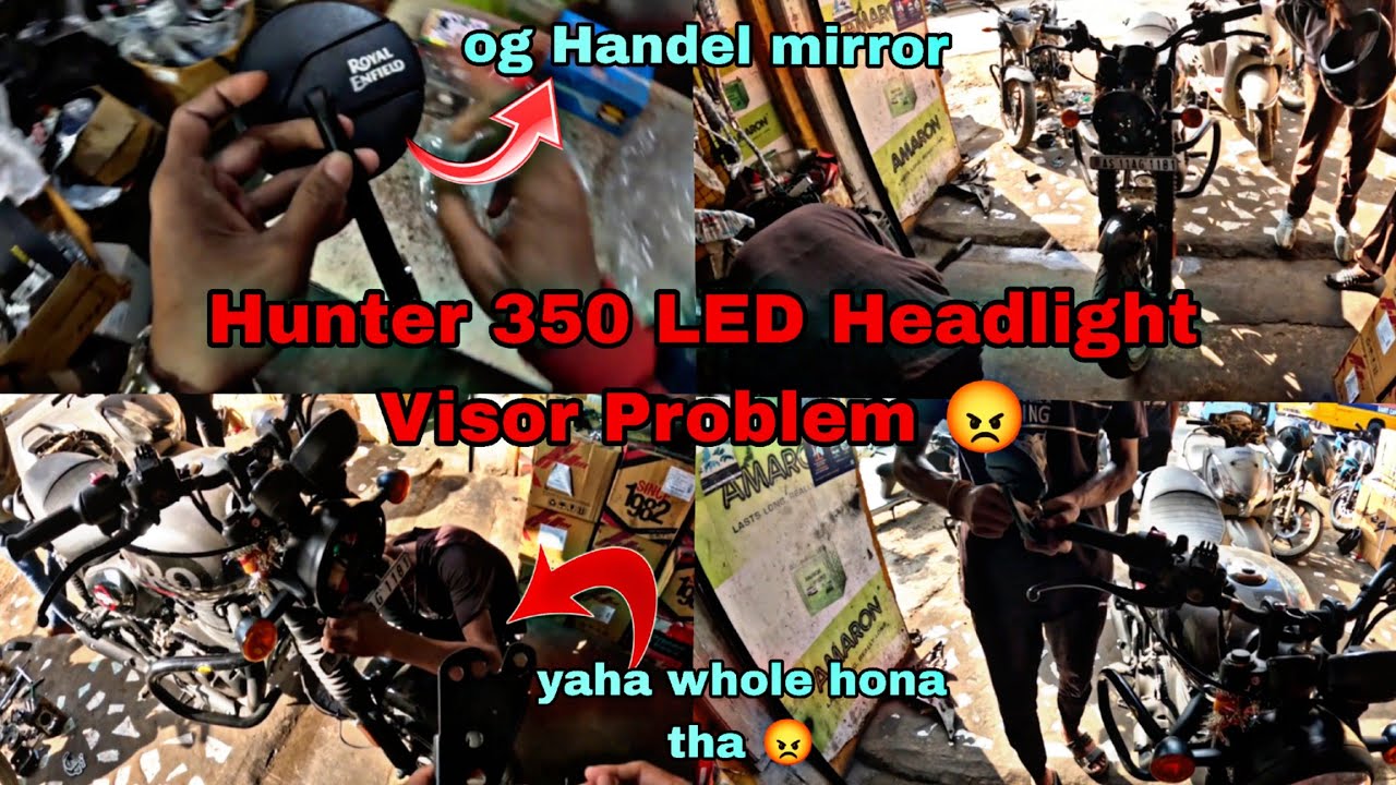 Hunter 350 LED Headlight Visor Problem 😡 | Isliye Sirf Handle Glass Lagay || silchar 350 rider