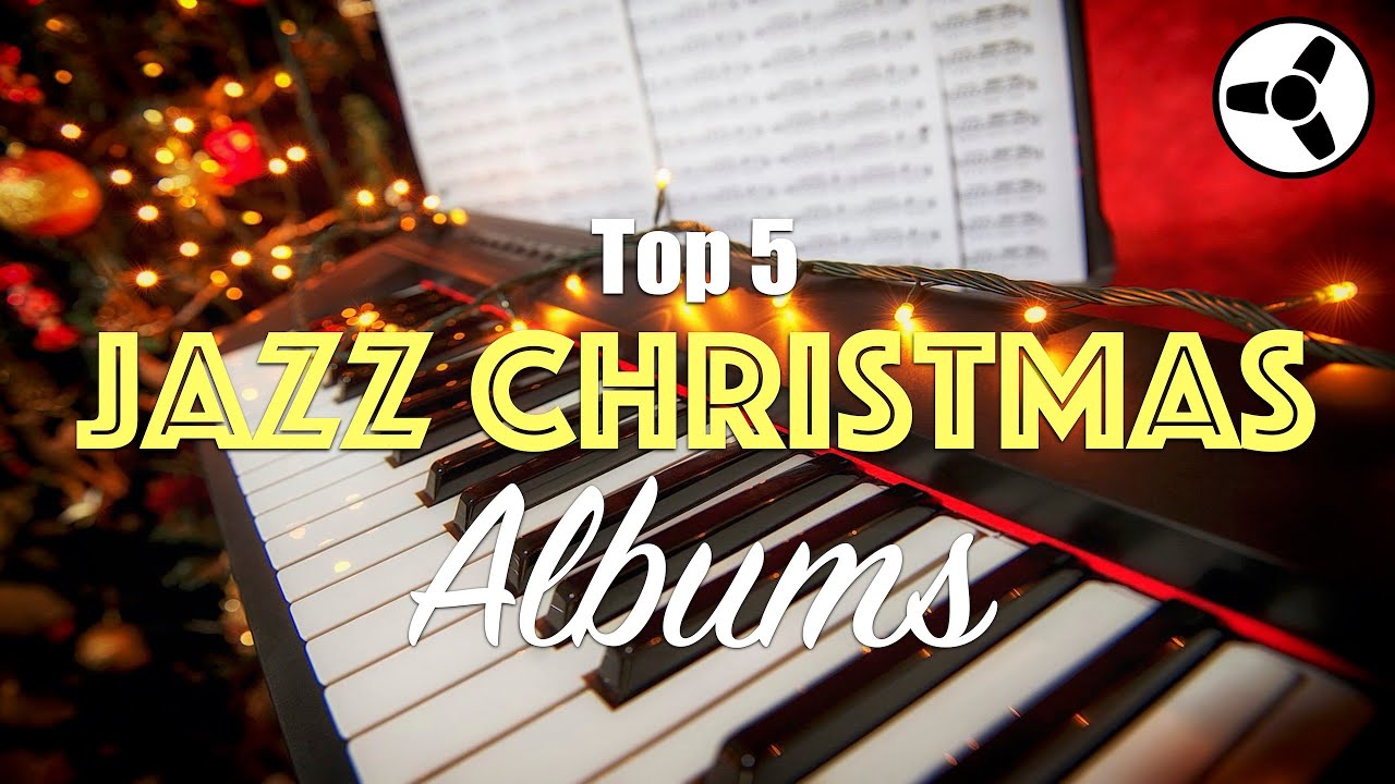 Top 5 Jazz Christmas Albums