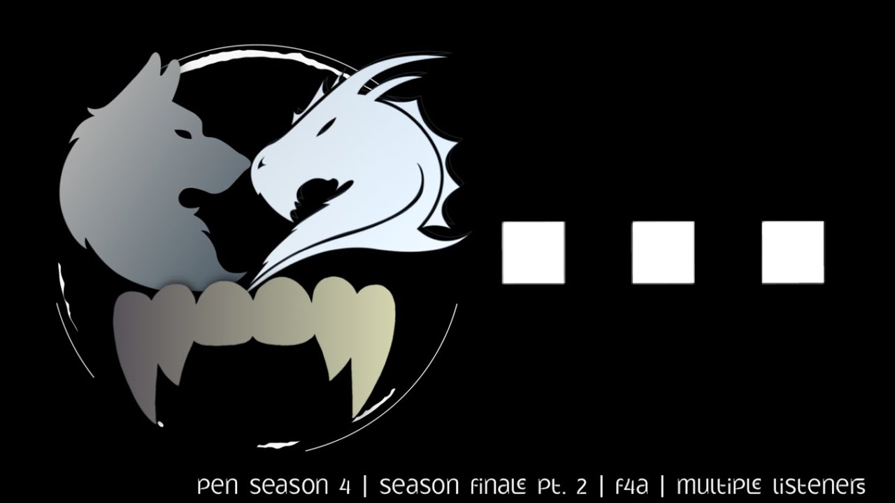 The beginning and the end  (F4A AudioRP) Vampire/Wolf/Dragon Hybrid Listener Ft.@FadeByNightVA
