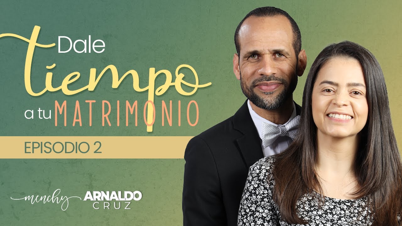 Seminario No. 2 Dale Tiempo a tu Matrimonio