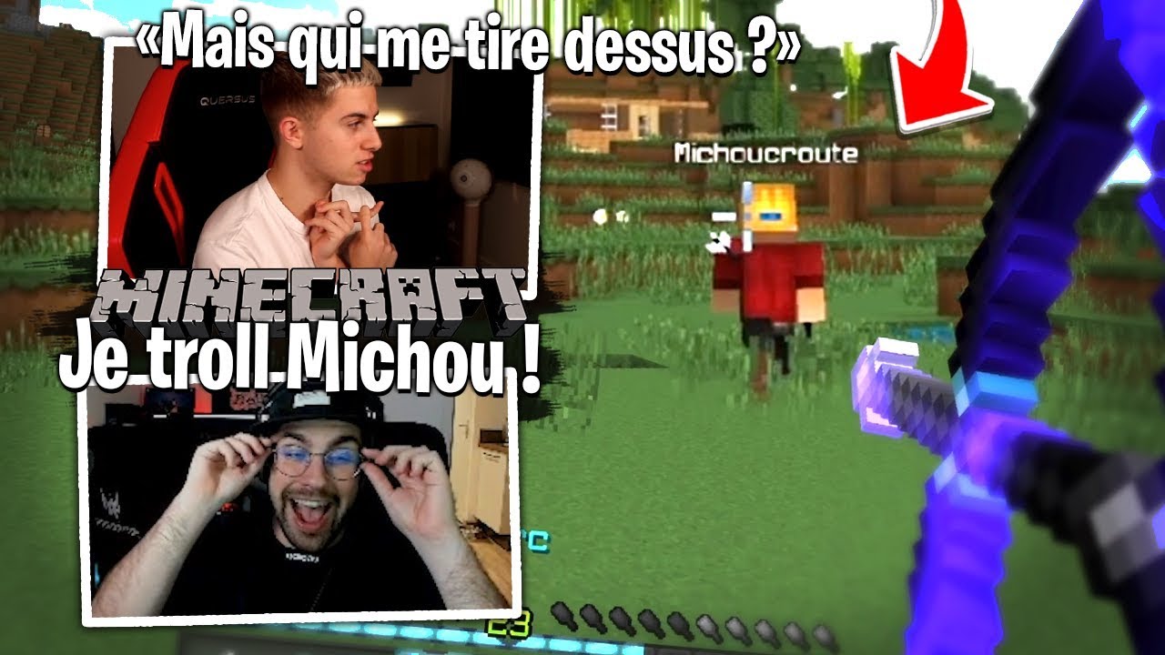 Je me venge de Michou en le trollant ! Minecraft #2