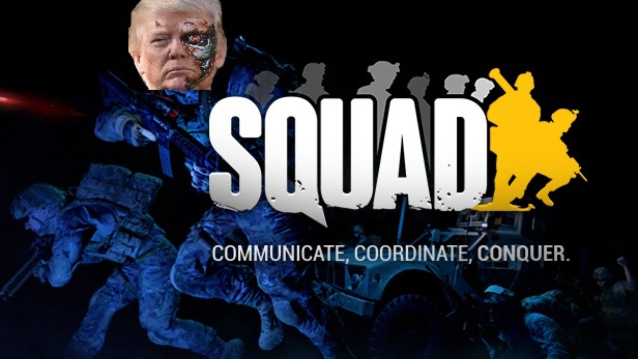 The Trumpinator is BACK in SQUAD! 50v50 Territory Control PUB Live Stream