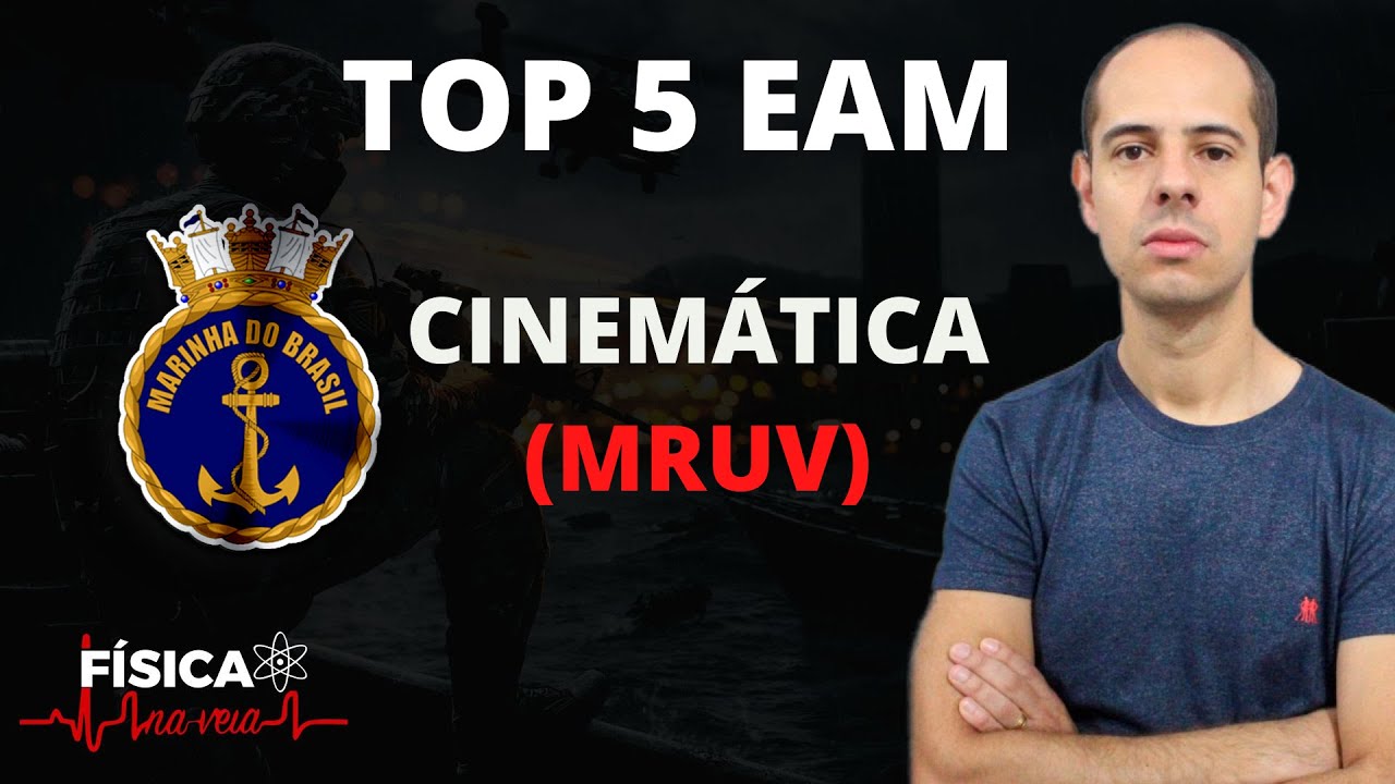 TOP 5 EAM - Cinemática (MRUV)
