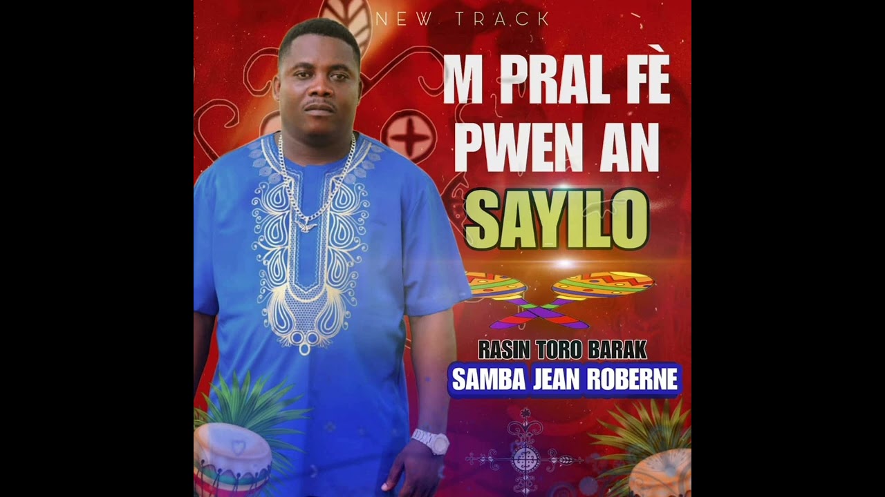 Rasin toro barak de samba jn roberne mpral fè pwen an sayilo