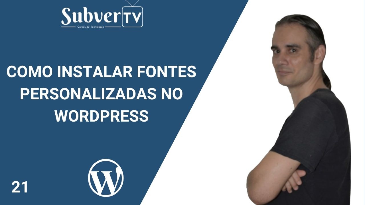 Como Instalar Fontes Personalizadas no Wordpress