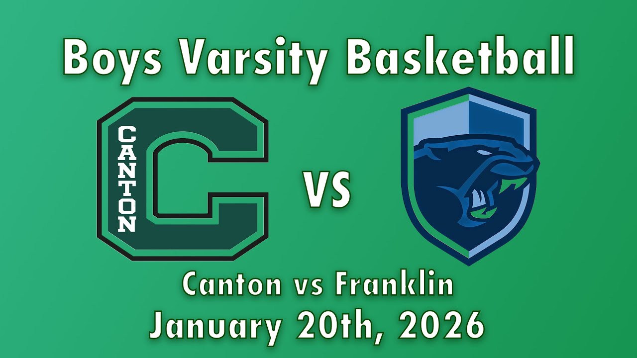 Canton Boys Varsity Basketball vs Franklin 1/20/26
