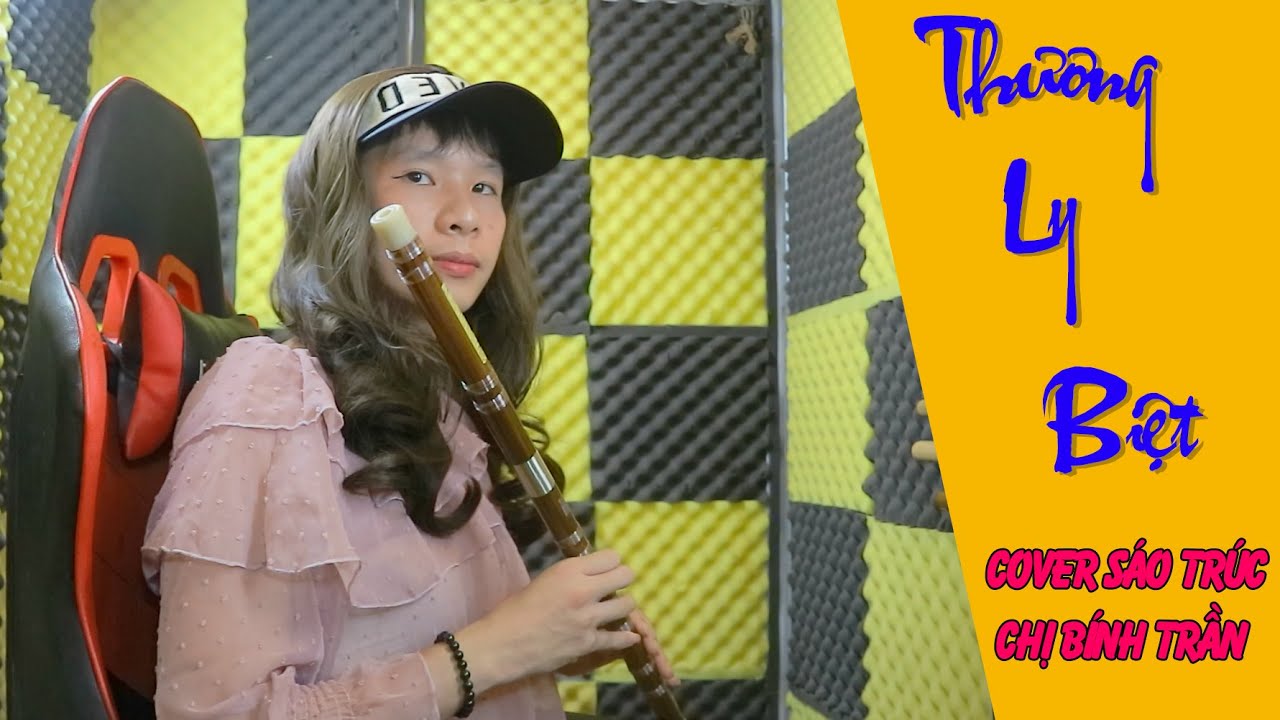 Thương Ly Biệt  |Bản Sáo Trúc Nhạc Hoa Cực Hay| - Sáo Trúc Bính Trần