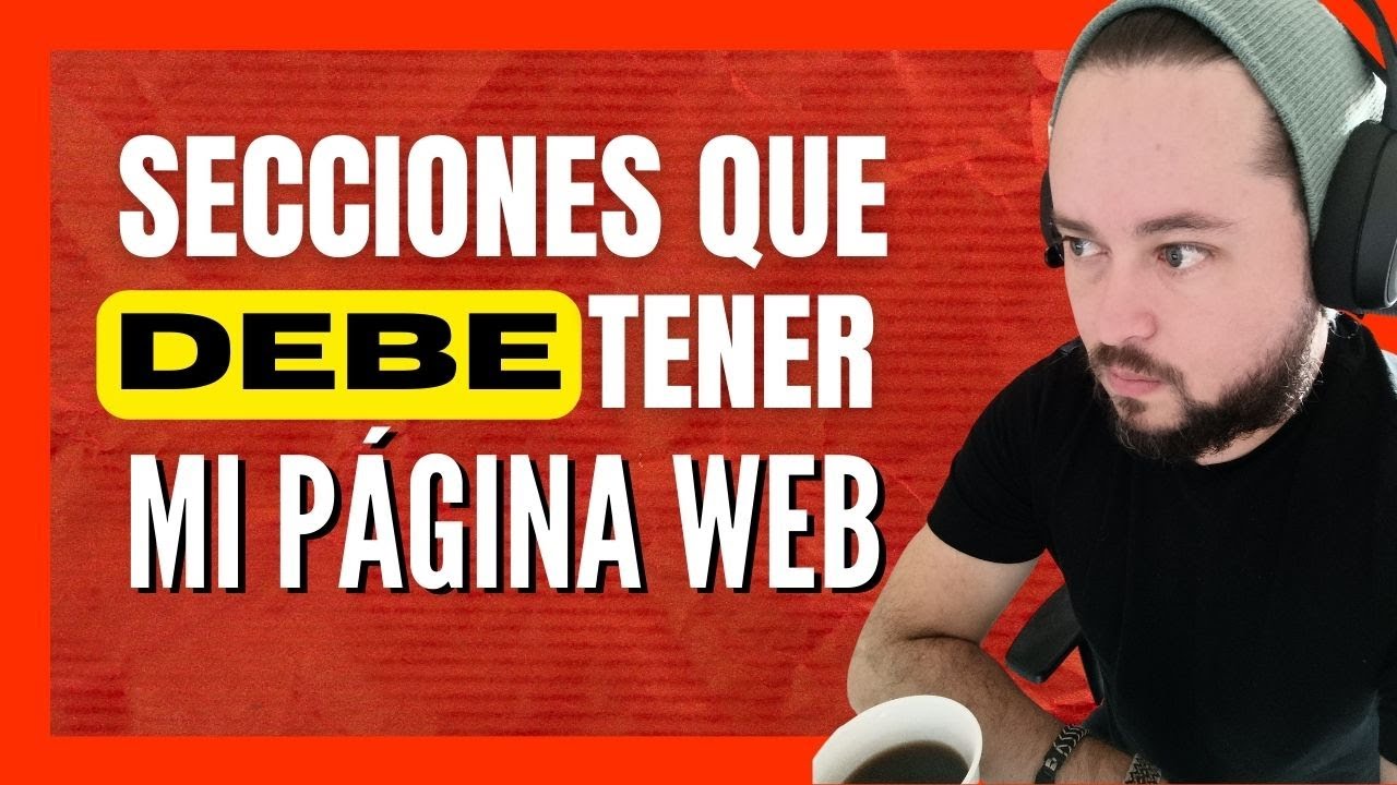 🥇 Secciones qué DEBE tener mi PÁGINA WEB  (Clase 9)