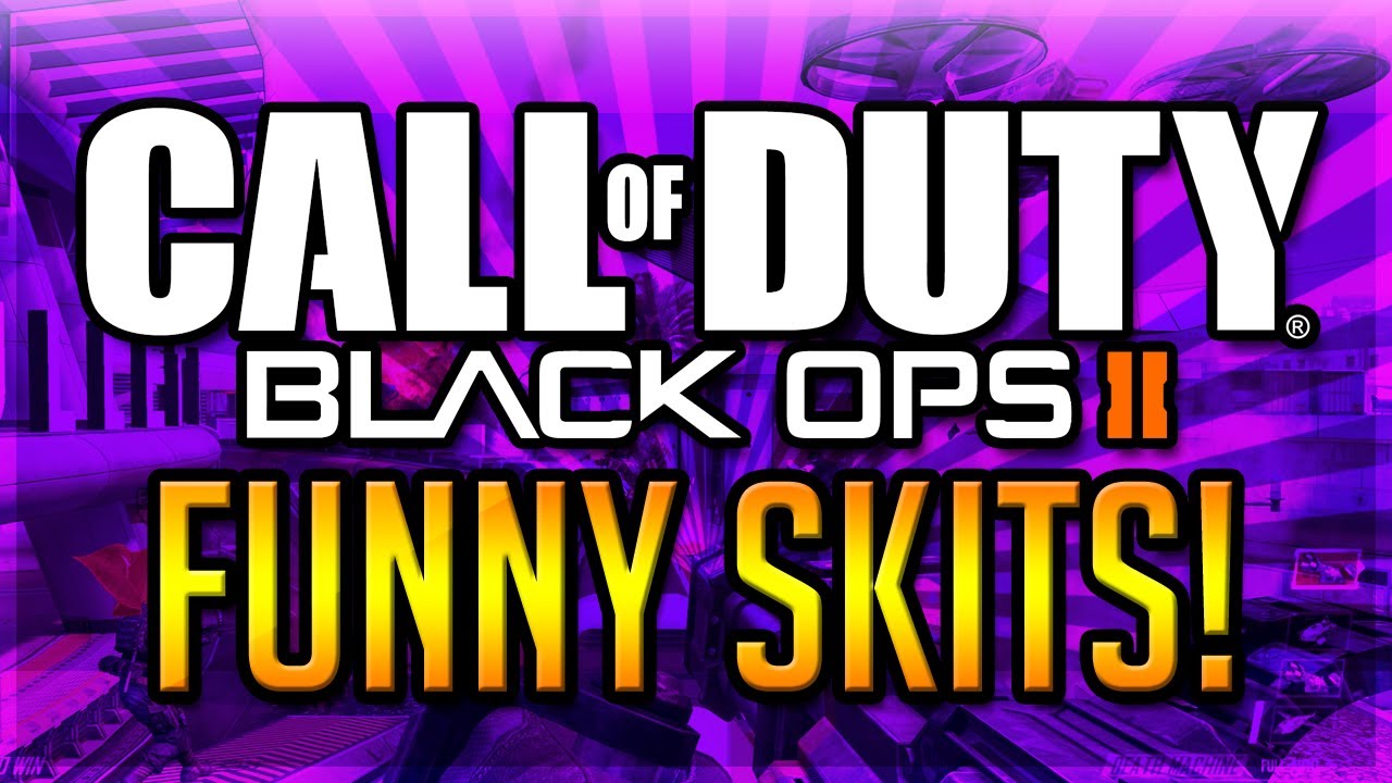 Black Ops 2 Skits! - BO2 Funny Montage [Funtage]