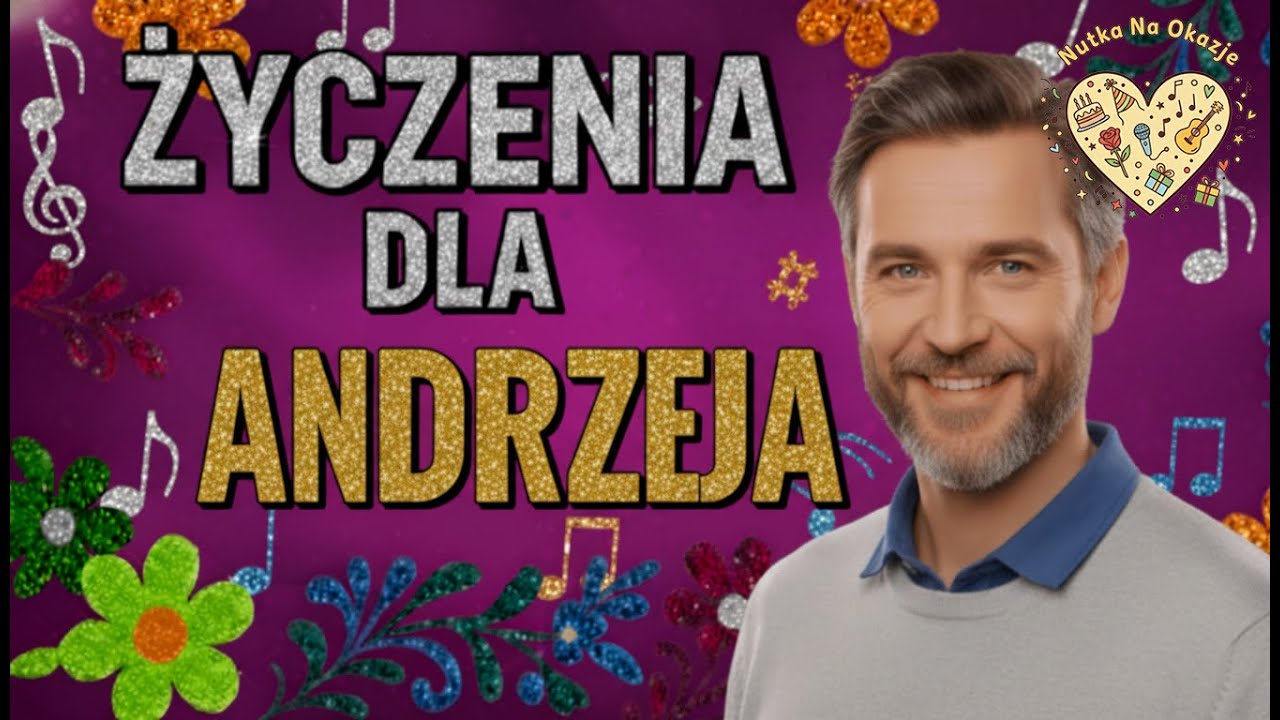 Życzenia imieninowe dla ANDRZEJA 💐 HIT  na ANDRZEJKI Wesoła piosenka z życzeniami