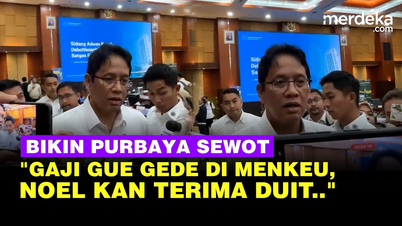 Respons Purbaya Sewot Disebut Mau Di-Noel-Kan: Gaji Gue Gede, Immanuel Ebenezer Kan Terima Duit