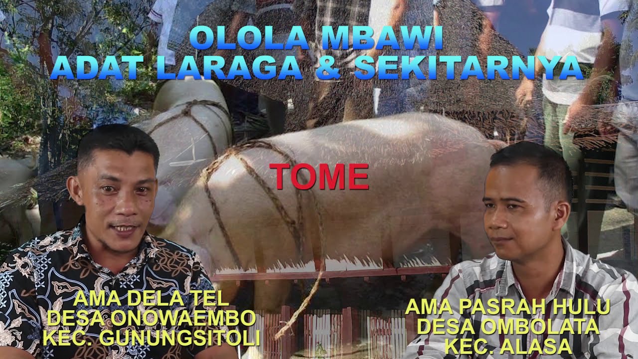 OLOLA MBAWI || ADAT NIAS || ADAT LARAGA DAN SEKITARNYA