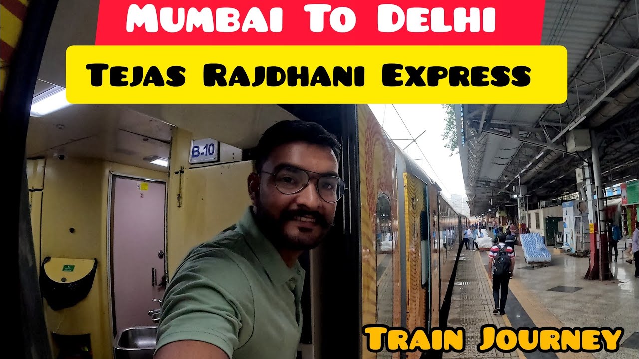 Mumbai to Delhi by train | Mumbai to Delhi by Tejas Rajdhani Express Train Guide | Mumbai to Delhi 🔥
