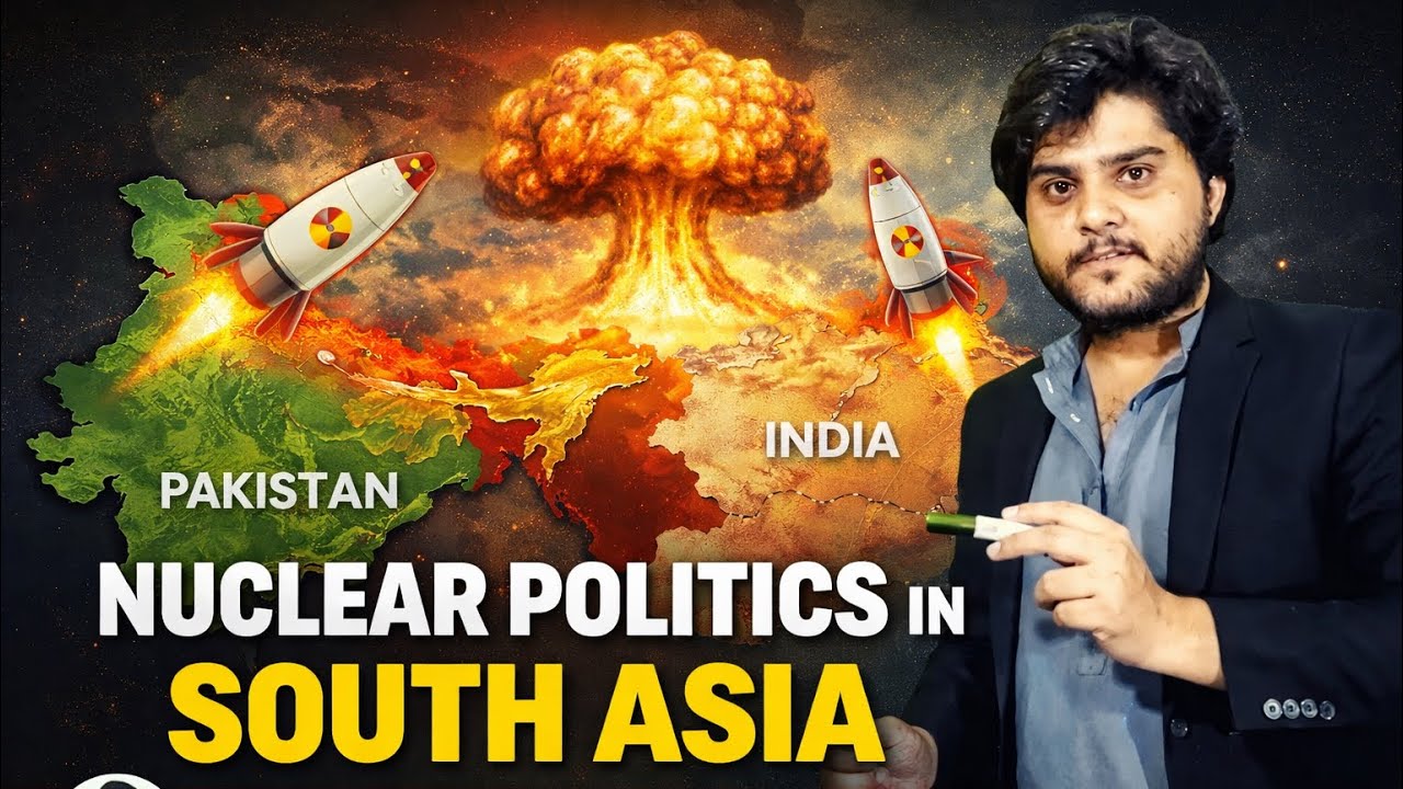 Nuclear Politics in South Asia Explained 