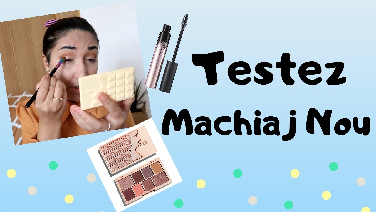 Testez machiaj nou