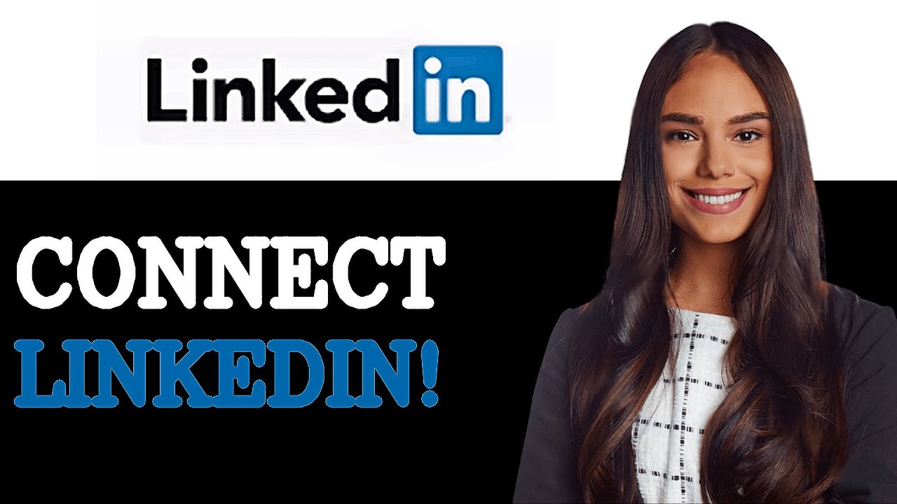 How To Connect With Someone On LinkedIn (2025)
