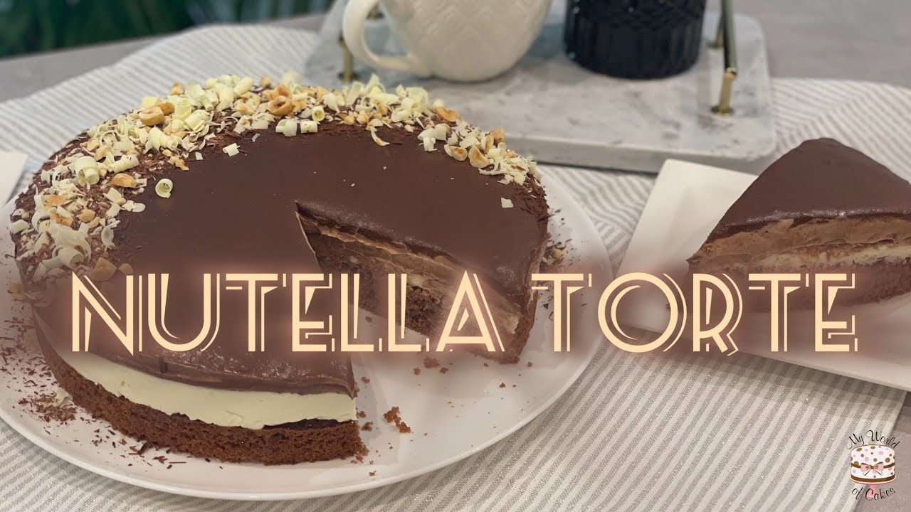 NUTELLA TORTE | Super lecker und cremig