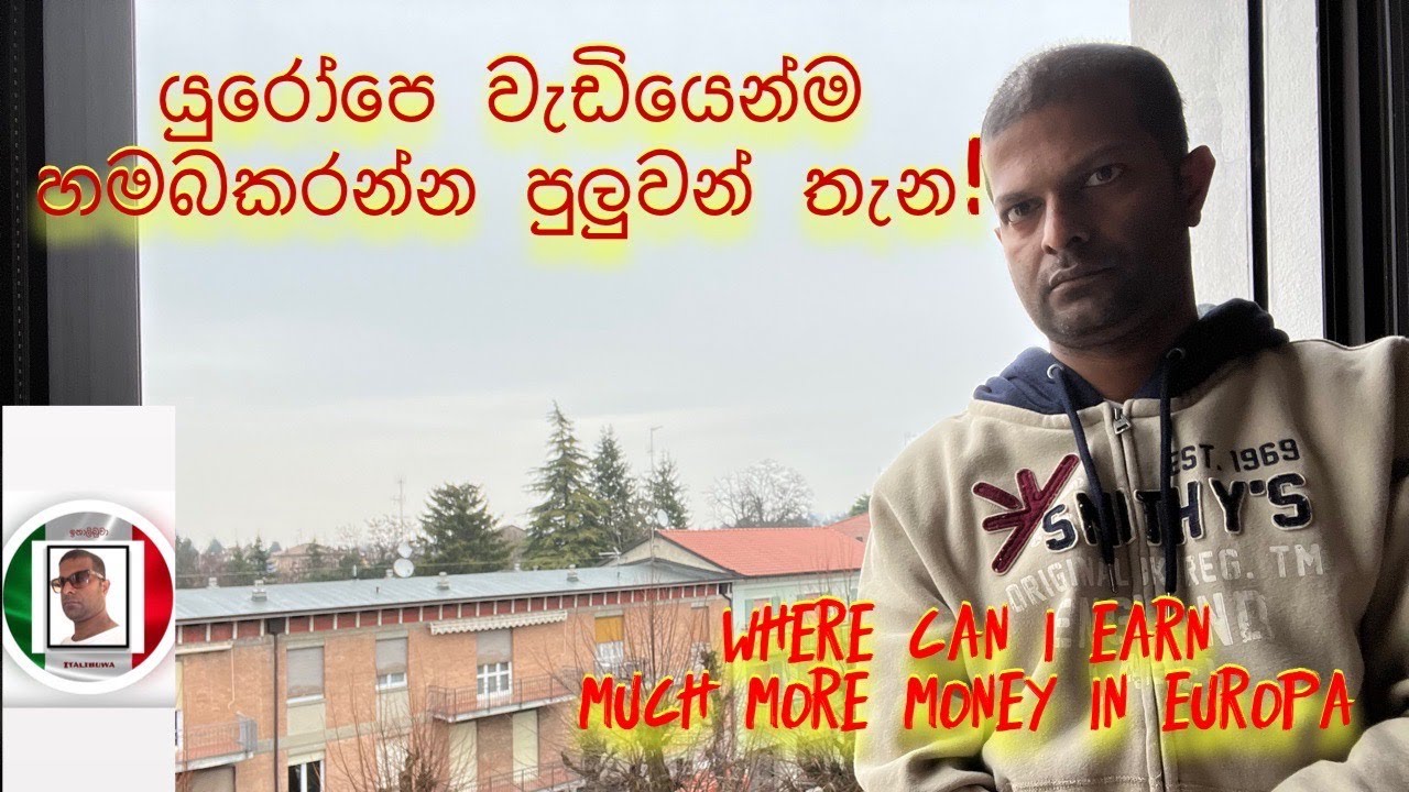 Where can I earn much more money in Europe/Episode 42 @italibuwa2506