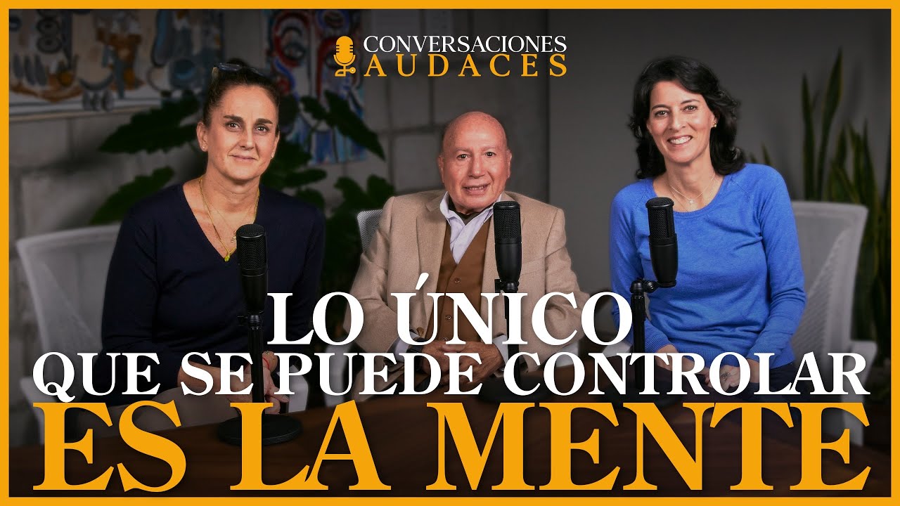 LO ÚNICO QUE SE PUEDE CONTROLAR ES LA MENTE CON JUAN JOSÉ BUSTAMANTE | CONVERSACIONES AUDACES