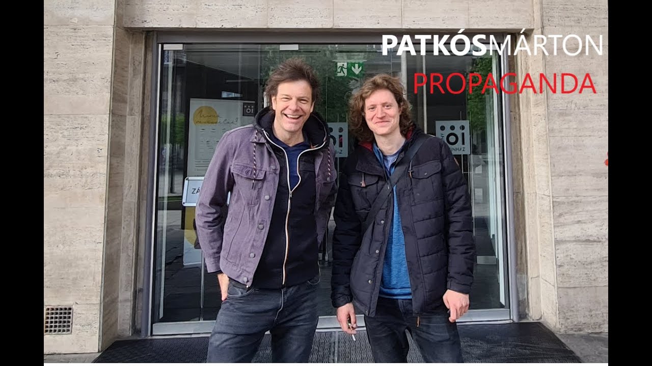 PATKÓS MÁRTON és Tilla  | Propaganda - 2021.05.013-i teljes műsor | Tv2