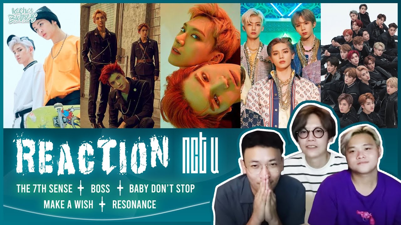 NCT U 'The 7th Sense,BOSS,Baby Don't Stop,Make A Wish, RESONANCE ยังมีอี๊ก REACTION | KachasBrothers