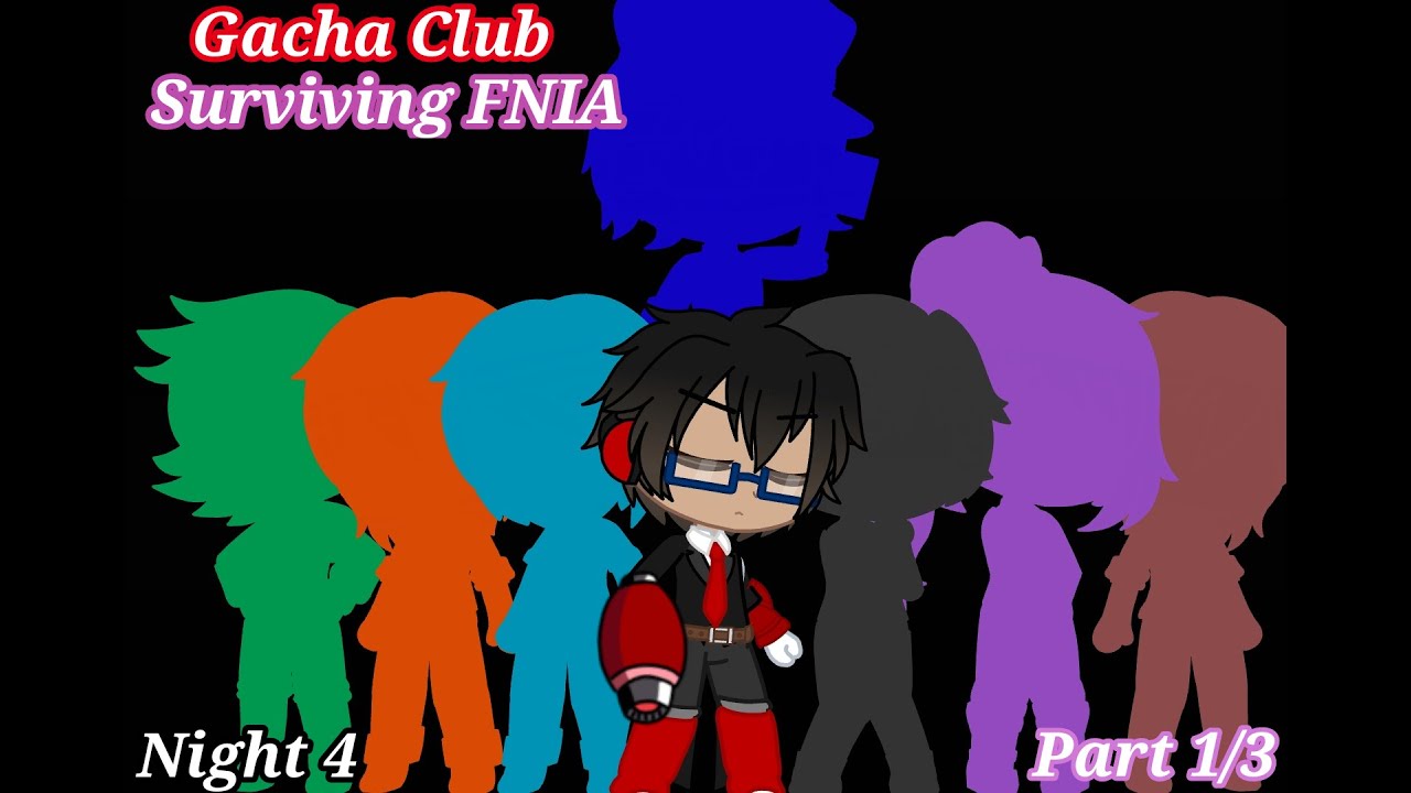 Gacha Club | Surviving FNIA | Night 4 (Part 1/3)