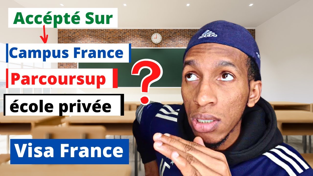 Qui aura le visa ? Qui a le plus de chance d'avoir le visa?  CampusFrance, Parcoursup, école privée
