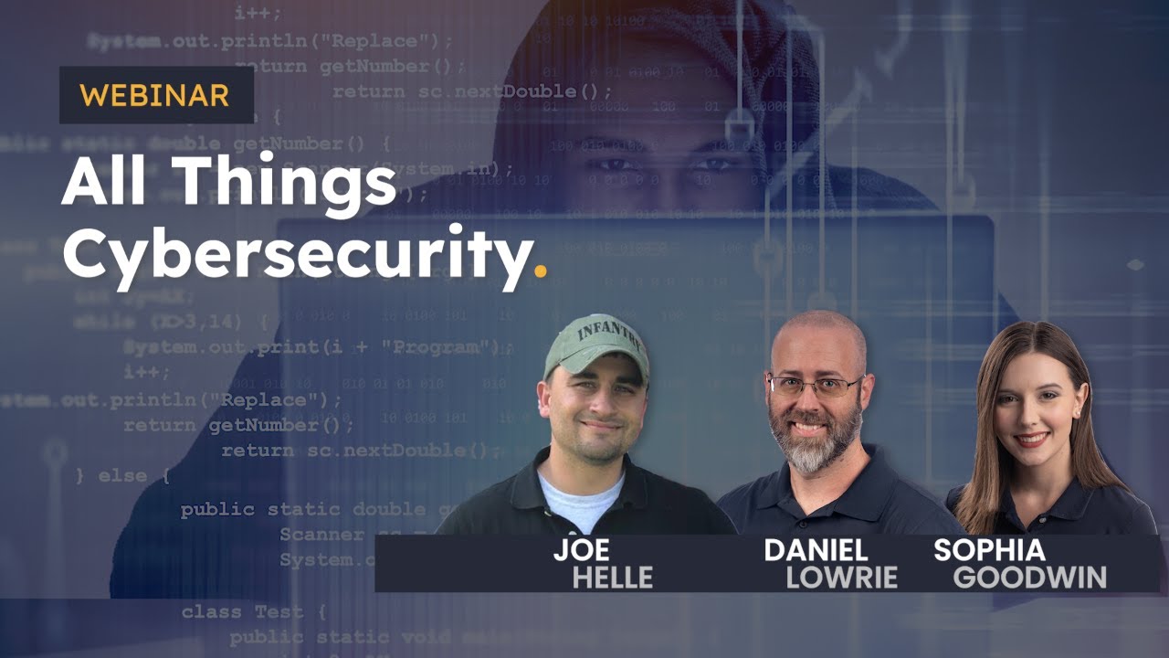 All Things Cybersecurity with Joe Helle