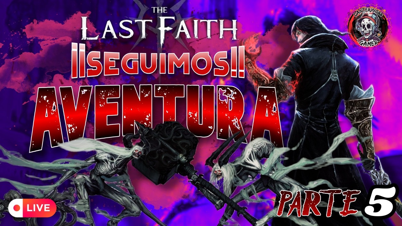 💥¡¡SEGUIMOS EN THE LAST FAITH!! DESTROZAR BESTIAS Y AL DLC | PARTE 5💥