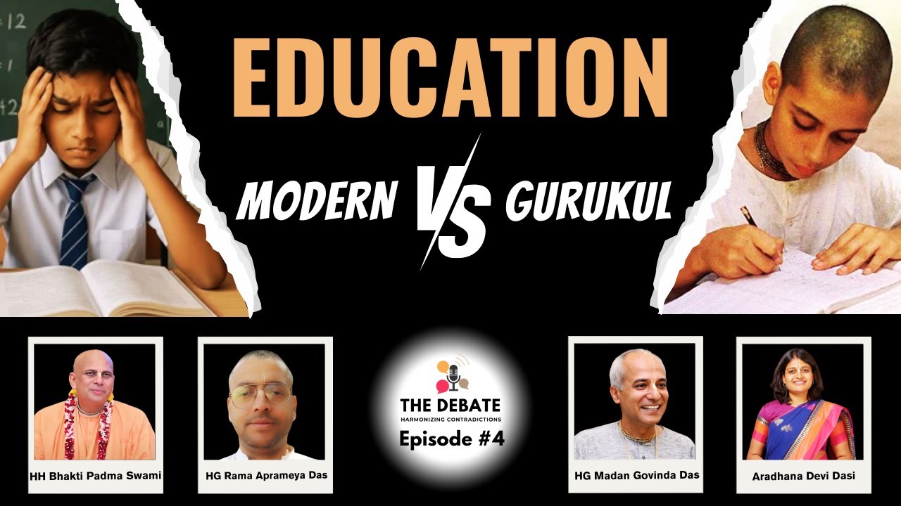 Modern Education Vs Gurukul Education | The Debate - Harmonizing Contradictions | Episode 4